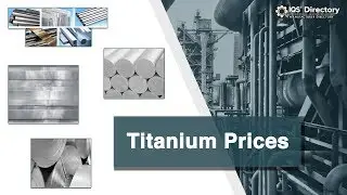 Titanium Prices Information (2025 Guide) &ndash; Everything You Need to Know