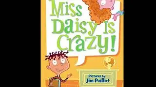 Miss Daisy is Crazy (part 1)