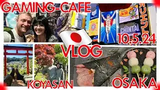 🗼JAPAN-VLOG🗾 - Tempel-Gr&uuml;n🌿, FF🐲 & Monster Hunter Cafe☕ & Idols🎸 (10.05.24 - Koyasan + Osaka)