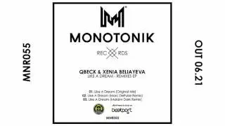 Qbeck, Xenia Beliayeva - Like A Dream [Monotonik Records]