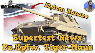Supertest News - Pz.Kpfw. Tiger-Maus 120t - World of Tanks - Deutscher Super Heavy