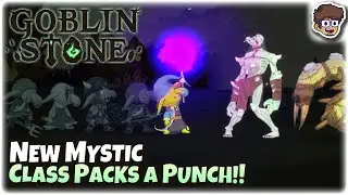 New Mystic Class Packs a Punch! | Roguelite RPG | Goblin Stone | 22