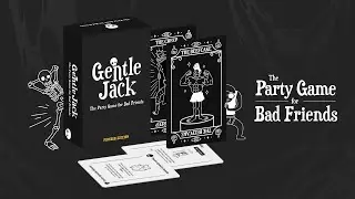 Gentle Jack: The Party Game for Bad Friends (COMING TO KICKSTARTER!)