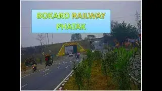 BOKARO RAILWAY PHATAK || BOKRO STATION ROAD