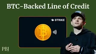 Strike&rsquo;s Bitcoin-Backed Line of Credit & Debt vs Equity in a Bitcoin World