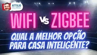 WIFI ou ZIGBEE? Saiba qual &eacute; a melhor op&ccedil;&atilde;o para come&ccedil;ar sua CASA INTELIGENTE