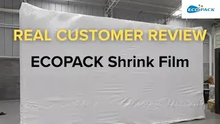 Real Customer Review: ECOPACK Shrink Film Factory Test