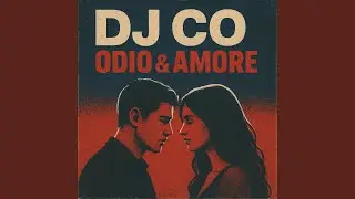 DJ CO &ndash; ODIO & AMORE x SEMPRE