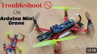 DIY Mini Drone Troubleshoot in Arduino | How To Solve Problems on Arduino Drone |Arduino Tiny Drone 