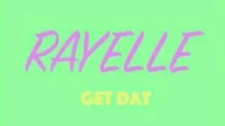 Rayelle-Get Dat Lyrics
