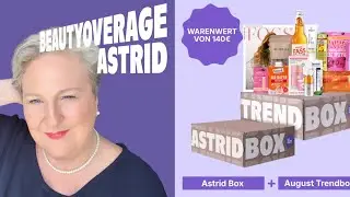 TREND BOX x ASTRID BOX 📦 GRATIS | August 2025 | beautyoverageAstrid 