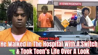 He Walked In The Hospital With A Switch & Took Teen&rsquo;s Life Over A Look 