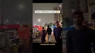 Noida sec 76 night market 🔥| Exploring noida markets #noida #market #travel #shorts