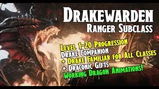NEW | DRAKEWARDEN RANGER SUBCLASS | Baldurs gate 3