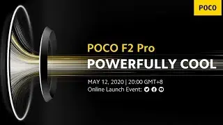 🔴LIVE - POCO F2 Pro Online Global Launch Event!