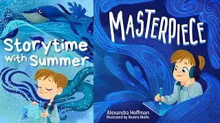 🎨 MASTERPIECE 💙 | Inclusive/Neurodiverse Children's Read-Aloud | Storytime with Summer