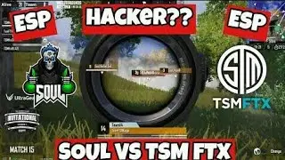 Soul vs TSM FTX | TSM FTX HACKER?🤔Using esp?