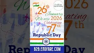 𝐄𝐧𝐝𝐅𝐚𝐫𝐞&trade; &ndash; 𝐓𝐨𝐮𝐫 & 𝐓𝐫𝐚𝐯𝐞𝐥𝐬 proudly celebrates our  77th Republic Day of India 🇮🇳