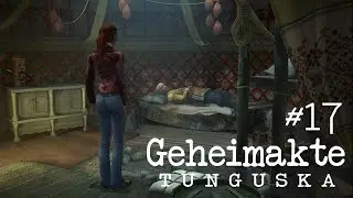 Let's Play: Geheimakte Tunguska #17 - Seltsames Rezept