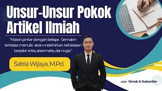 Memahami Unsur-Unsur Pokok dalam Artikel Ilmiah