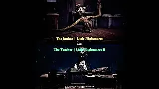 The Janitor (Little Nightmares) vs The Teacher (Little Nightmares 2) | Remake