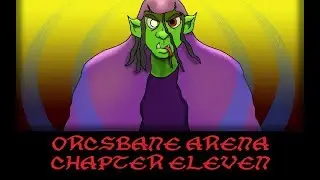 Orcsbane Arena: Chapter 11