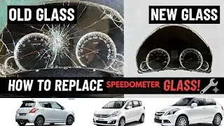 How to Replace Speedometer Glass on Maruti Suzuki Swift, Dzire  Ertiga