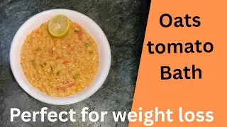 Perfect oats Tomato bath in just 5 min. l healthy weight loss oats recipe
