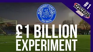 FM18 &bull; I Gave Aldershot &pound;1 Billion &bull; You Won&rsquo;t Believe What Happened? &bull; FM18