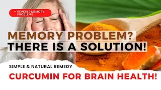 Curcumin: The Natural Memory Booster You Need