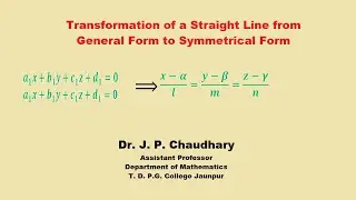 Transformation of a Straight Line from General Form to Symmetrical Form