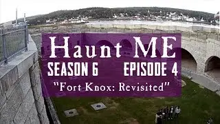 Fort Knox: Revisited - Haunt ME - S6:E4