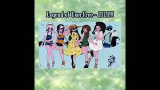Legend of Everfree! (Sped Up/Nightcore)