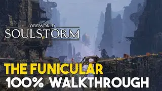 Oddworld Soulstorm The Funicular 100% Walkthrough (All Mudokons, Secret Areas & Royal Jelly)