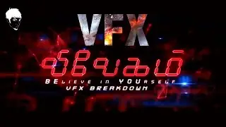 Vivegam - VFX Breakdown | By Renish Antony | Ajith Kumar