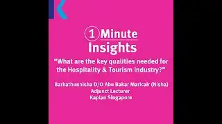 #1MinuteInsights - What are the key qualities needed for the Hospitality & Tourism industry?