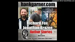 Author Stories Podcast Episode 993 | Richard Fox and Jonathan Brazee Talk Collaborating On Hell's Ho