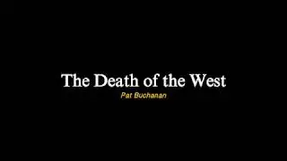 The Death of the West - Book Review (READ DESCRIPTION)