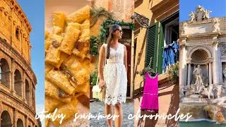 Italy summer chronicles | one summer of a lifetime