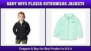 Top 10 Baby Boys' Fleece Outerwear Jackets to buy in USA 2021 | Price & Review