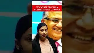 New Chief Election Commissioner Of India #electioncommissionofindia #gyaneshkumar #shorts