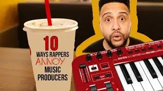 10 Ways Rappers Annoy Music Producers