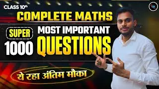 Class 10 Complete Maths 2026 | Most important Questions | Boards Special | By Aajad Sir