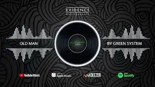 Green System - Old Man (Official Audio)