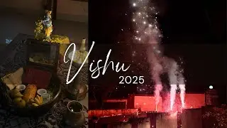 Vishu 2025 | Vishu and the day after🤩✨
