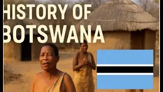 History of Botswana / From Ancient Tribes to Modern African Success