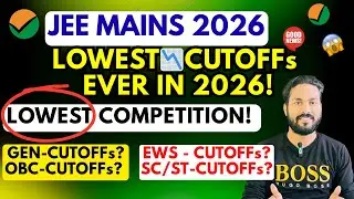 ✅😱JEE Mains 2026 CUTOFFs Will Be Lowest Ever!Lowest Competition!JEE Mains 2026 Category Wise Cutoffs