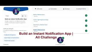 Build an Instant Notification App | Platform Events Superbadge Unit | Prerequisites