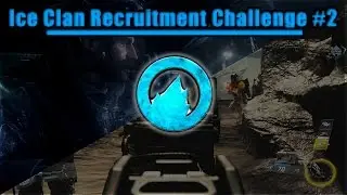 Ice Clan: Recruitment Challenge #2 - Editors, Snipers, Trickshotters, Content-Creators