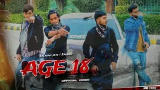 Age 18 (Official Song) | Salman Jatt | Faizan Rehmani | Latest Punjabi Songs 2025